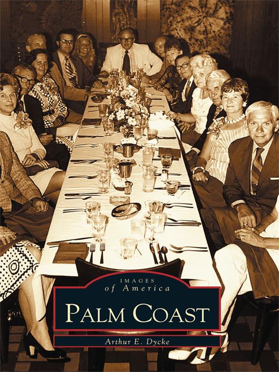 Palm Coast, Images of America
