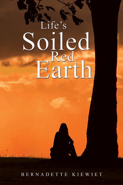 Life’s Soiled Red Earth