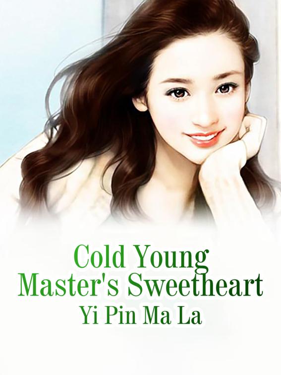 This image is the cover for the book Cold Young Master's Sweetheart, Volume 3