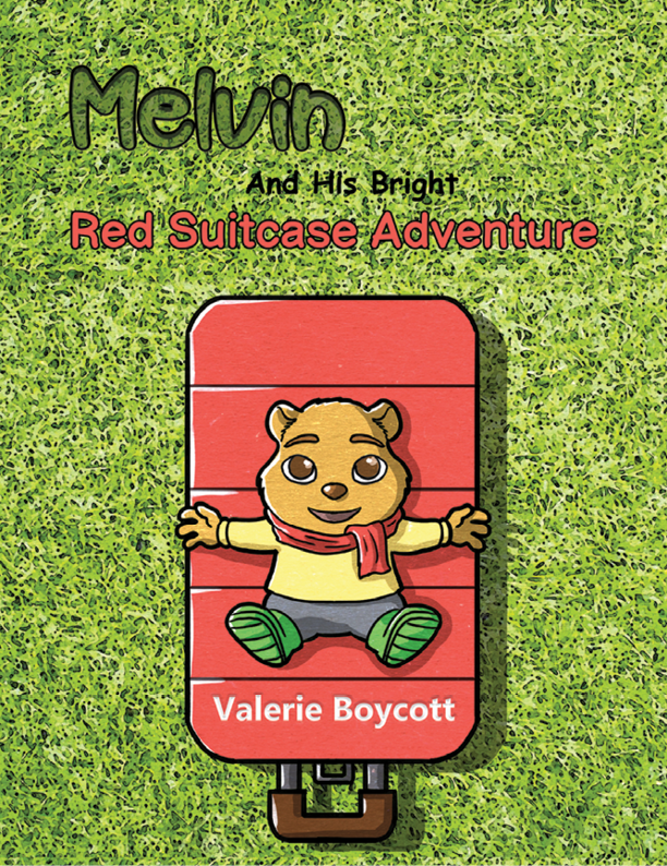 This image is the cover for the book Melvin and His Bright Red Suitcase Adventure