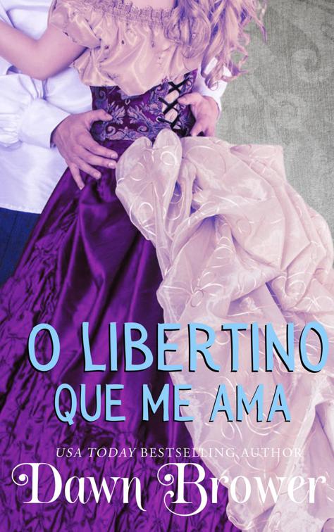 O libertino que me ama, 2