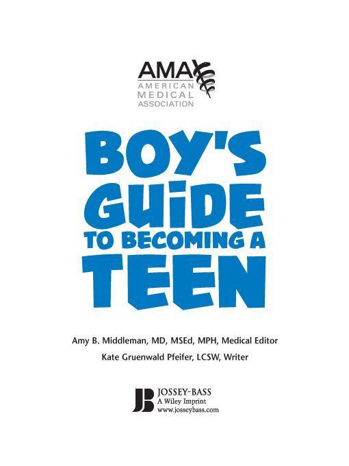 American Medical Association Boy&#x27;s Guide to Becoming a Teen