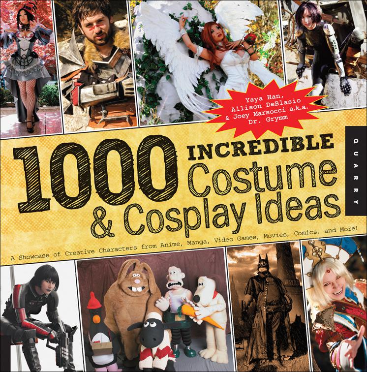 1000 Incredible Costume &amp; Cosplay Ideas, 1000 Series