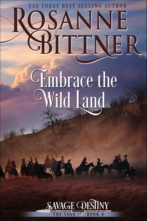 Embrace the Wild Land, Savage Destiny: The Saga