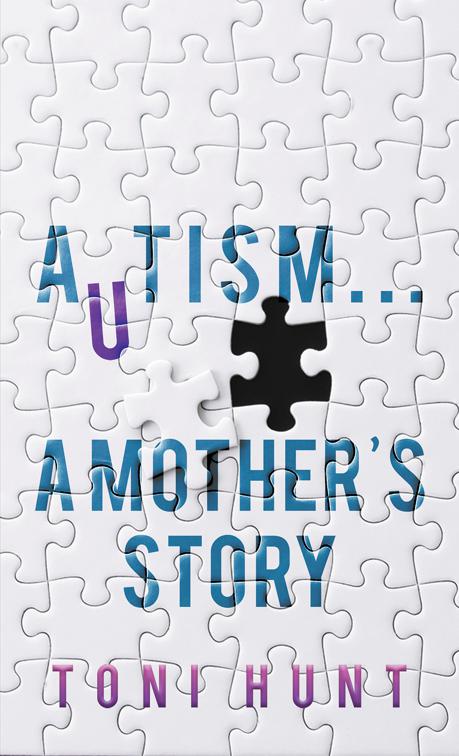 Autism... A Mother&#x27;s Story