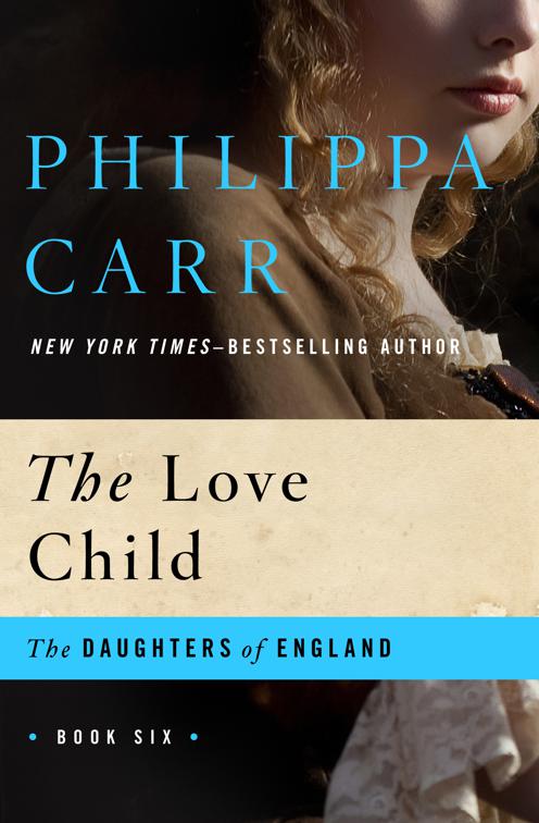 Love Child, The Daughters of England
