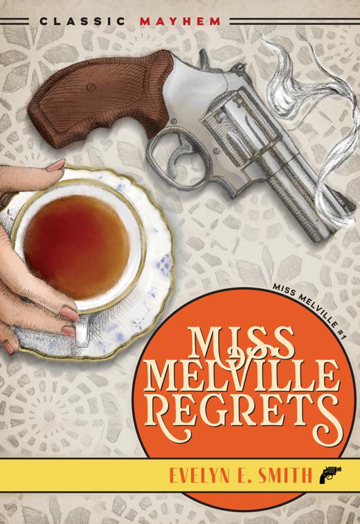Miss Melville Regrets, Miss Melville