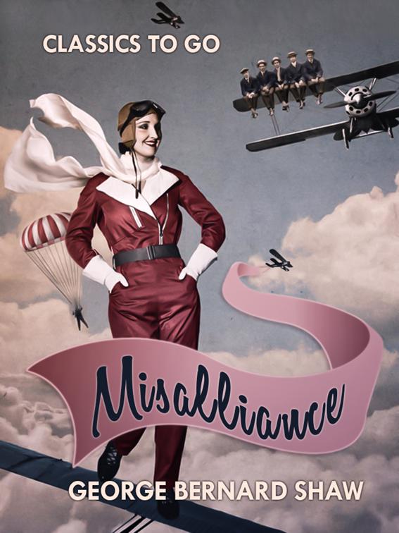 Misalliance, Classics To Go
