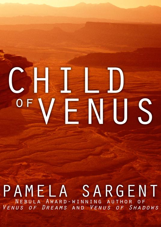 Child of Venus, Venus