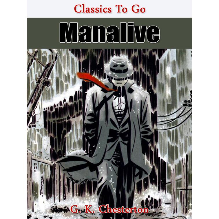 Manalive, Classics To Go