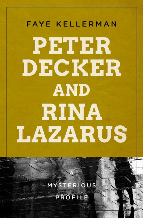 Peter Decker and Rina Lazarus, Mysterious Profiles
