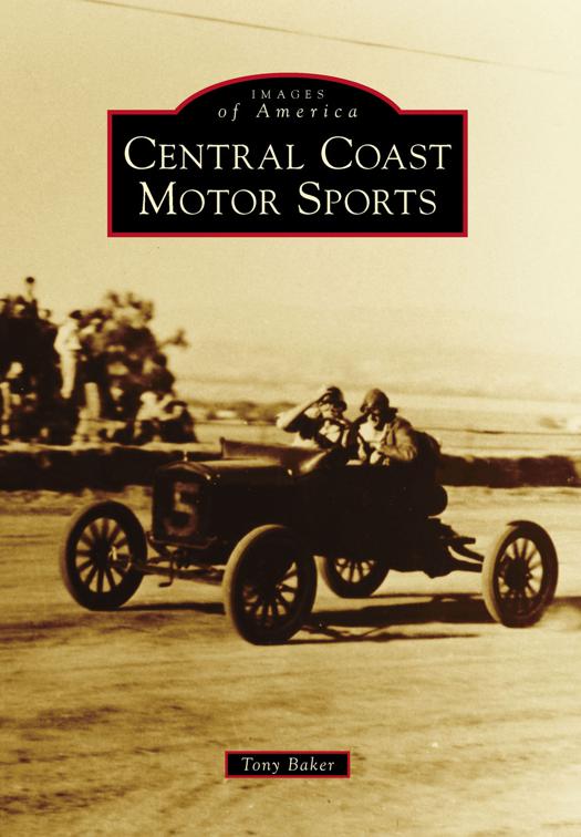 This image is the cover for the book Central Coast Motor Sports, Images of America