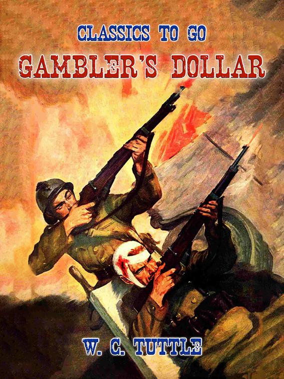 Gambler&#x27;s Dollar, Classics To Go