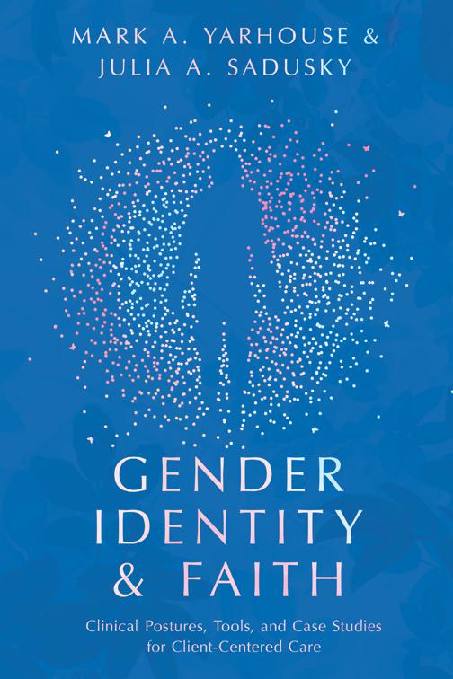 Gender Identity and Faith, Christian Association for Psychological Studies Books