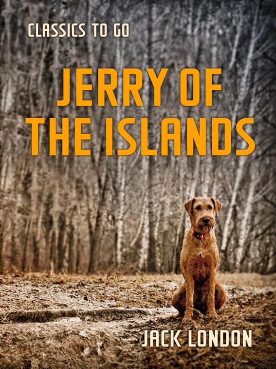 Jerry of the Islands, Classics To Go