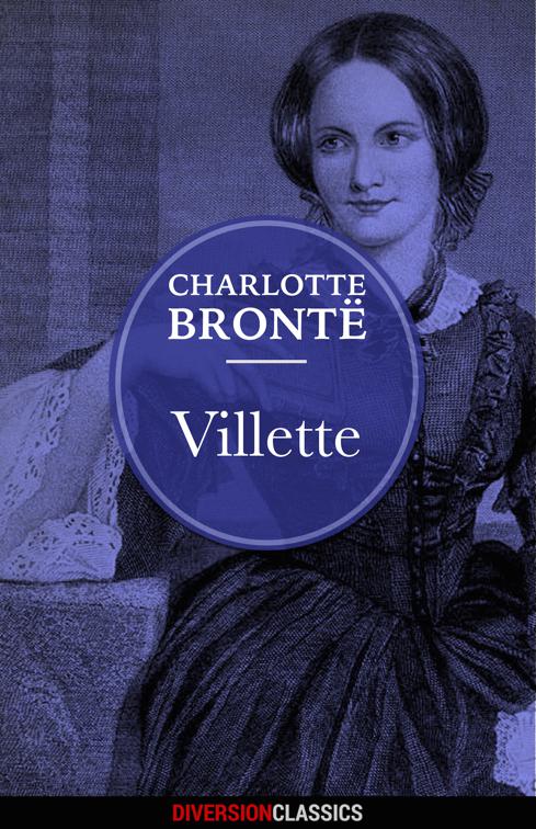 Villette, Diversion Classics
