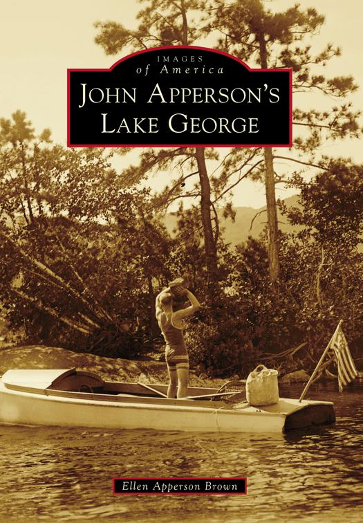 John Apperson&#x27;s Lake George, Images of America