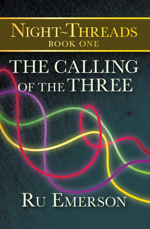 Calling of the Three, Night-Threads