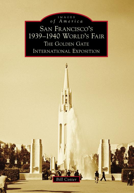 San Francisco&#x27;s 1939-1940 World&#x27;s Fair, Images of America