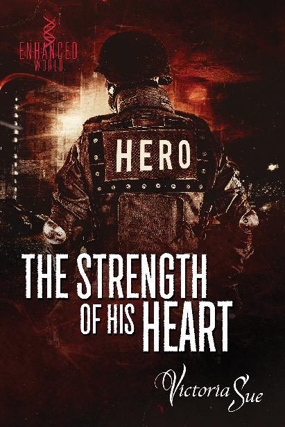 This image is the cover for the book The Strength of His Heart, Enhanced World