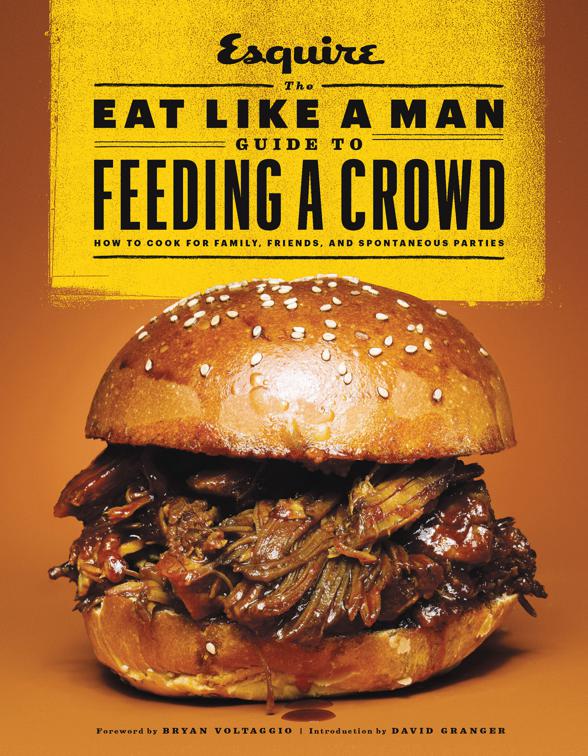 Eat Like a Man Guide to Feeding a Crowd