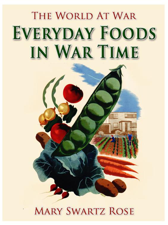 Everyday Foods in War Time, The World At War