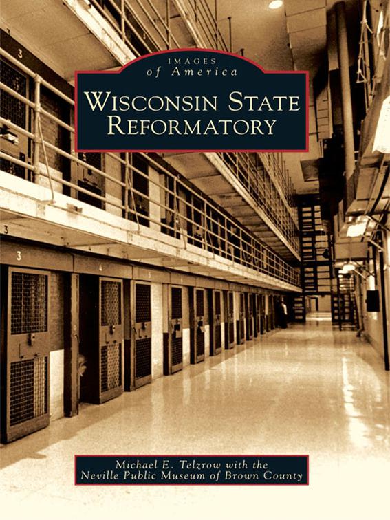 Wisconsin State Reformatory, Images of America