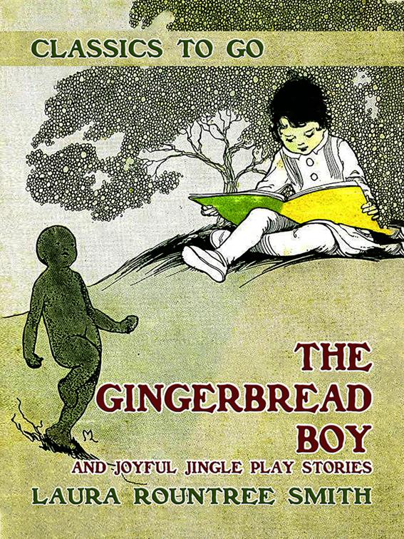 The Gingerbread Boy and Joyful Jingle Play Stories, Classics To Go