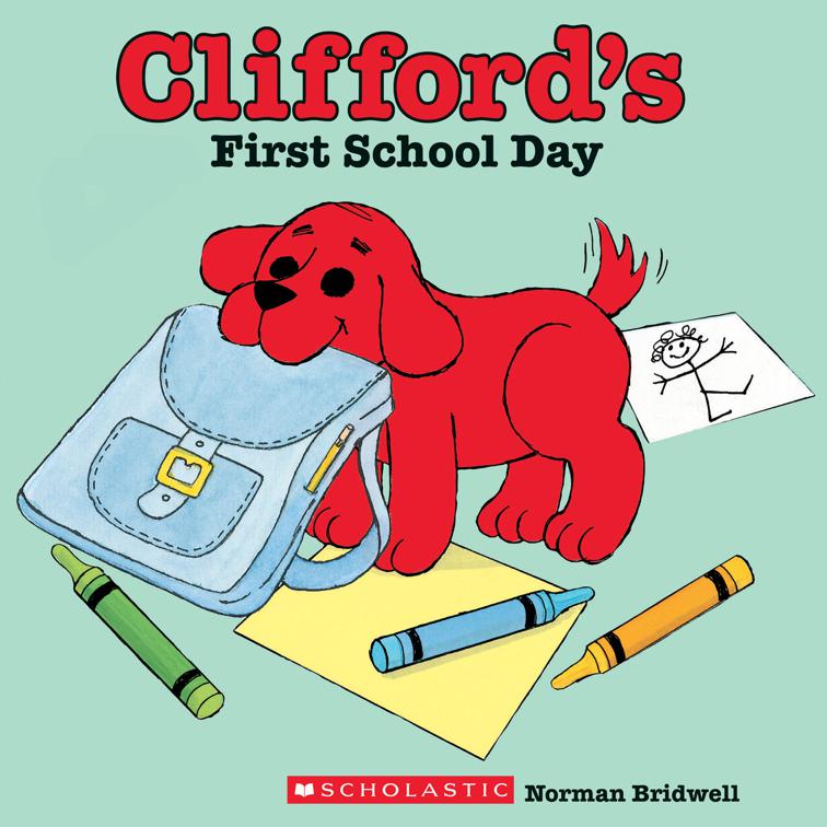 Clifford&#x27;s First School Day, Clifford the Big Red Dog