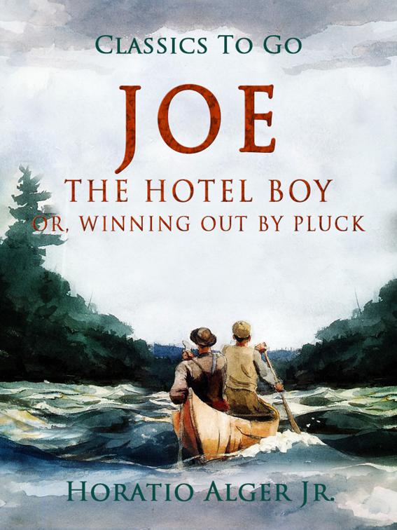 Joe the Hotel Boy, Classics To Go