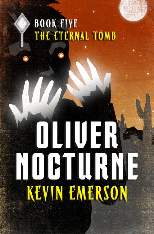 Eternal Tomb, Oliver Nocturne