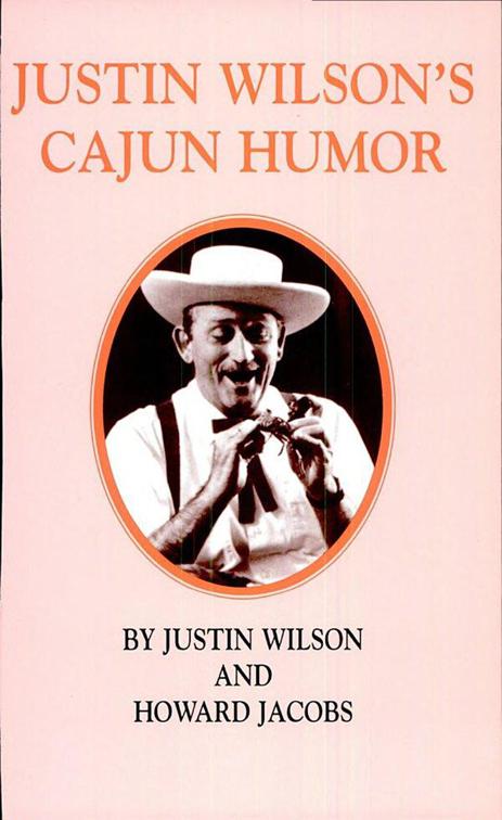 Justin Wilson&#x27;s Cajun Humor