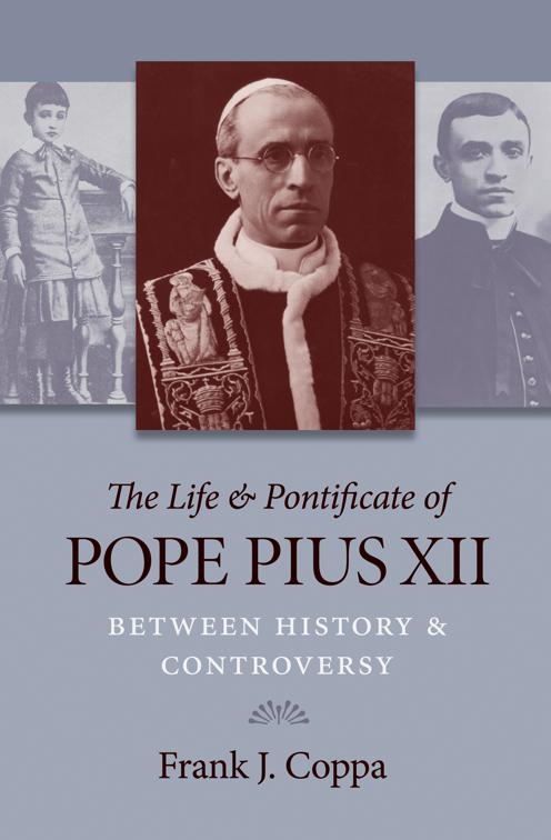 Life &amp; Pontificate of Pope Pius XII