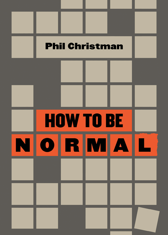 How to Be Normal