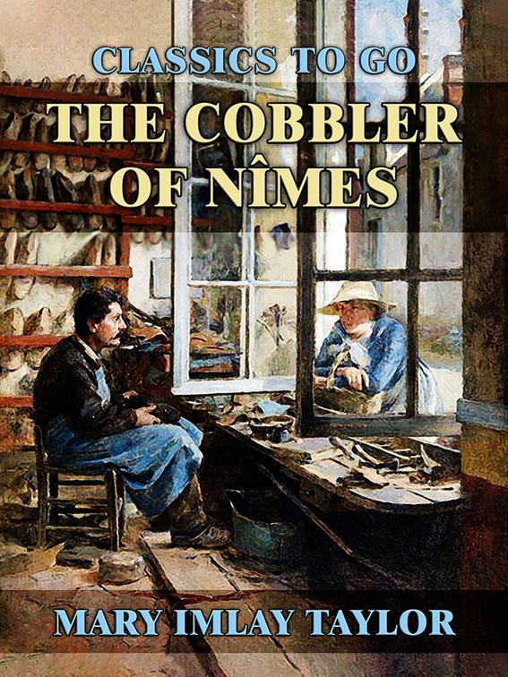 The Cobbler of Nîmes, Classics To Go