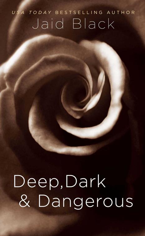 Deep, Dark &amp; Dangerous