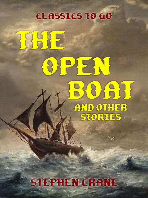 The Open Boat and Other Stories, Classics To Go