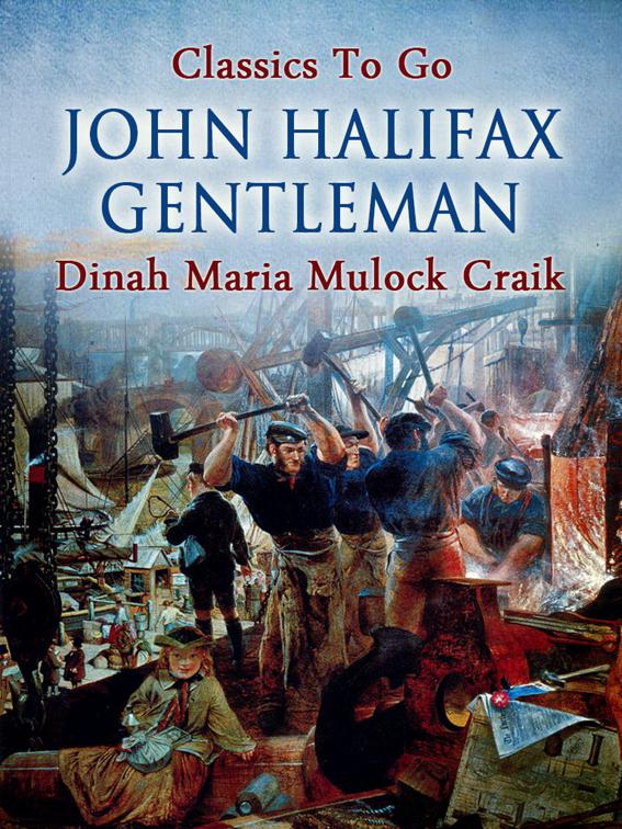 John Halifax, Gentleman, Classics To Go