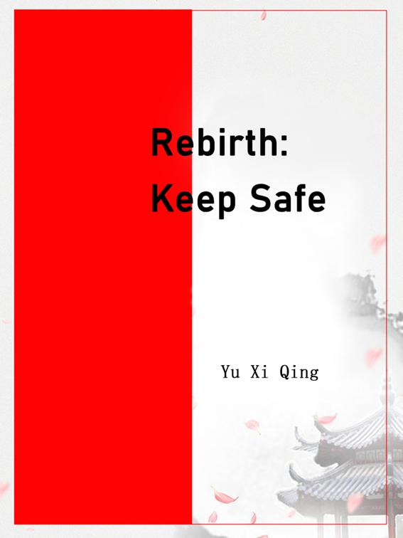 Rebirth: Keep Safe, Volume 1