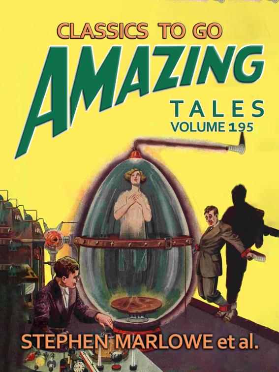 Amazing Tales Volume 195, Classics To Go