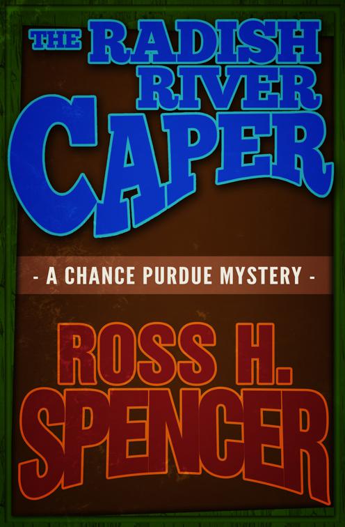 Radish River Caper, The Chance Purdue Mysteries