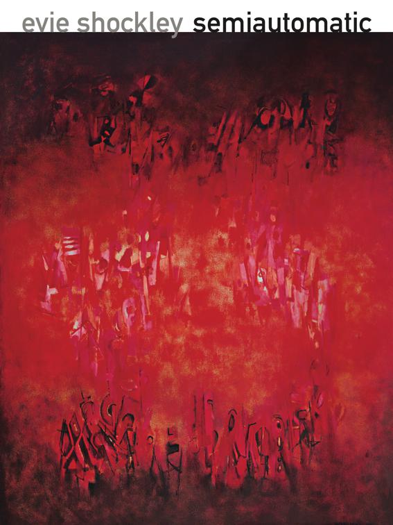 semiautomatic, Wesleyan Poetry Series