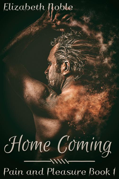 Home Coming, Pain and Pleasure