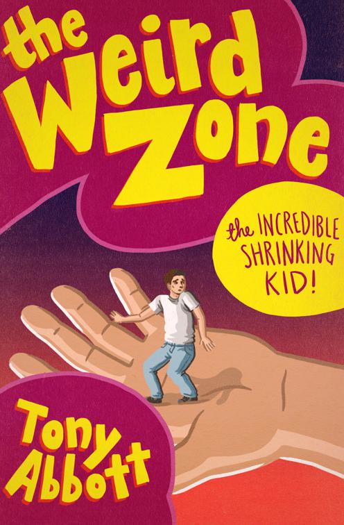 Incredible Shrinking Kid!, The Weird Zone