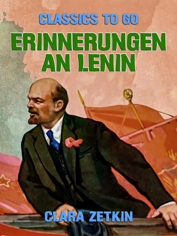 Erinnerungen an Lenin, Classics To Go