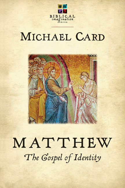 This image is the cover for the book Matthew: The Gospel of Identity, The Biblical Imagination Series