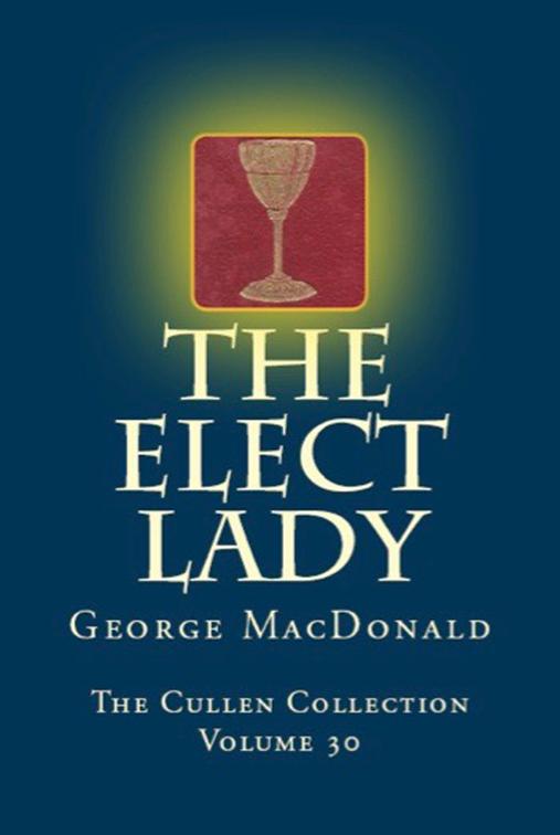 Elect Lady, The Cullen Collection