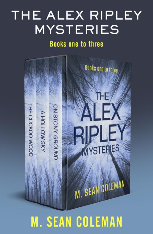 Alex Ripley Mysteries Books One to Three, The Alex Ripley Mysteries