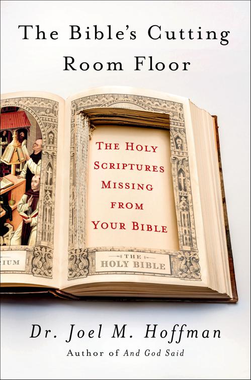 The Bible&#x27;s Cutting Room Floor