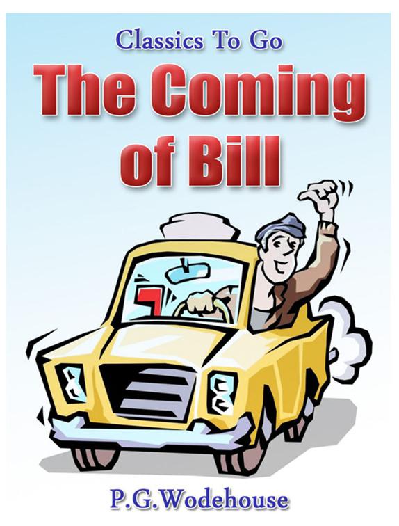 The Coming of Bill, Classics To Go